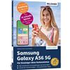 Anja Schmid And Samsung Galaxy A56 5G - Für Einsteiger ohne Vorkennt (Tascabile)