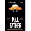Sandrone Dazieri Kill the Father (Tascabile)