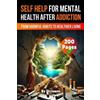 Skriuwer Com A Self Help Book for Mental Health After Addiction (Tascabile)