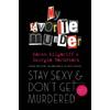 Karen Kilgariff Georgia Hardstark Stay Sexy and Don't Get Murdered (Tascabile)