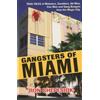 Ron Chepesiuk Gangsters of Miami (Copertina rigida)