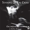 McNeil Robinson Stations of the Cross: Organ Improvisations By McNeil Robin (CD)