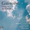 Ben Moore Gathering: Songs By Ben Moore (CD) Album