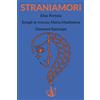 OLO editore STRANIAMORI: Elias Portolu; Sciogli la treccia, Maria Maddalena; Giovanni Episcopo