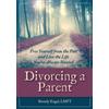 Beverly Engel M F C C Divorcing a Parent (Tascabile)
