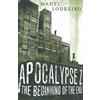 Manel Loureiro The Beginning of the End (Tascabile) Apocalypse Z