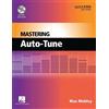 Max Mobley Mastering Auto-Tune (Tascabile) Quick Pro Guides