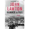 John Lawton Hammer to Fall (Tascabile) Joe Wilderness series