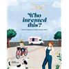 Anne Ameri-Siemens, Bec Who Invented This? Smart People and (Copertina rigida)