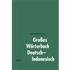 Erich-Dieter Kr Großes Wörterbuch Deutsch-Indonesisch: 100.00 (Copertina rigida)