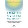Dr. Dr. Christi Immunsystem neu gedacht: Wie psychische und s (Copertina rigida)