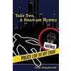 John Ostapkovich Take Two, a Smart-Ass Mystery (Tascabile)