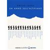 Emons Edizioni Un anno sull'altipiano letto da Daniele Monachella. Audiolibro. Audiolibro