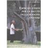Luni Editrice Esercizi cinesi per la salute delle persone anziane