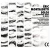 Eric Montalbetti Éric Montalbetti: Solos: A Personal Diary in Music (CD) Album