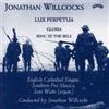 Jonathan Willcocks Lux Perpetua - Jonathan Willcocks (CD) Album