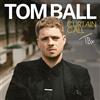 Tom Ball Curtain Call (CD) Album (Jewel Case)