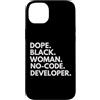 Dope No-code Developer Career Culture Custodia per iPhone 14 Plus Dope Black Woman Sviluppatore senza codice Ingegnere afroamericano
