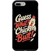 Chicken Joke Humor Gifts Custodia per iPhone 7 Plus/8 Plus Indovina cosa pollo culo divertente scherzo di pollo