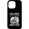Alpha Wolf Don't Worry Kitten Custodia per iPhone 14 Pro Max Non preoccuparti, Kitten Daddy è qui, meme maschile Alpha Wolf