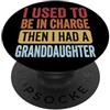 Nonna Nonnina Nana Nipote I Used To Be In Charge Then I Had A Granddaughter PopSockets PopGrip Adesivo