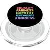 Practice Radical Empathy and Be Kind Uguaglianza Equità Empatia Benevolenza Gentilezza PopSockets PopGrip per MagSafe