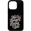 Citazioni di umorismo religioso Custodia per iPhone 13 Pro No Longer Living In Sin Matrimonio Sposi -
