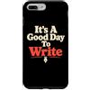 Writer Author Gifts Custodia per iPhone 7 Plus/8 Plus È un buon giorno per scrivere l'umorismo dell'autore dello scrittore