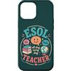 ESOL Globe And Grammar Custodia per iPhone 12 Pro Max ESOL Teacher Insegnante di lingue Educatore multilingue