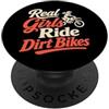 Dirt Bike Rider Gifts Le ragazze vere cavalcano Dirt Bikes Motocross Umorismo PopSockets PopGrip Adesivo