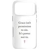 Gospel of Salvation Christian Faith Evan Custodia per iPhone 17 Pro Grace Isn't Permission to Sin It's Grace Not To - Evangelism
