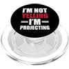 I'm Not Yelling I'm Projecting. Funny Dr I'm Not Yelling I'm Projecting!, design divertente con attori PopSockets PopGrip per MagSafe
