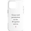 Gospel of Salvation Christian Faith Evan Custodia per iPhone 16 Pro Grace Isn't Permission to Sin It's Grace Not To - Evangelism