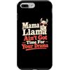 Llama Lover Humor Gifts Custodia per iPhone 7 Plus/8 Plus Mamma lama No Time For Drama Joke Llama Humor