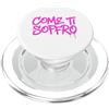 dolceSenso URBAN COME TI SOFFRO testo rosa fucsia PopSockets PopGrip per MagSafe
