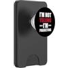 I'm Not Yelling I'm Projecting. Funny Dr I'm Not Yelling I'm Projecting!, design divertente con attori PopSockets PopWallet per MagSafe