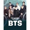 Martha E. H. Rustad What You Never Knew About BTS (Tascabile)