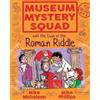 Mike Nicholson Museum Mystery Squad and the Case of the Roman Riddle (Tascabile)
