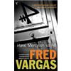Fred Vargas Have Mercy on Us All (Tascabile) Commissaire Adamsberg
