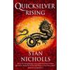 Stan Nicholls Quicksilver Rising (Tascabile) Quicksilver Trilogy