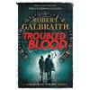 Robert Galbraith Troubled Blood (Copertina rigida) Cormoran Strike Novel