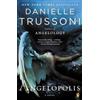 Danielle Trussoni Angelopolis (Tascabile)