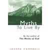 Joseph Campbell Myths to Live by (Tascabile)