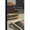 Sibilla Aleramo Una Donna, Romanzo (Copertina rigida)