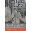 Thomas H. Lee Eugene Braunwald and the Rise of Modern Medicin (Copertina rigida)