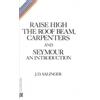 J. D. Salinger Raise High the Room Beam, Carpenters (Tascabile)