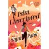 Sajni Patel Isha, Unscripted (Tascabile)