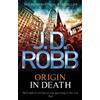 J. D. Robb Origin In Death (Tascabile) In Death