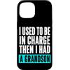 Funny Family & Parenting Humor Designs Custodia per iPhone 15 Ho usato per essere al comando, poi ho avuto un nipote divertente