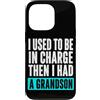 Funny Family & Parenting Humor Designs Custodia per iPhone 13 Pro Ho usato per essere al comando, poi ho avuto un nipote divertente